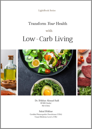 Transform Your Health with Low-Carb Living-by-Dr. Iftikhar Ahmad Saifi