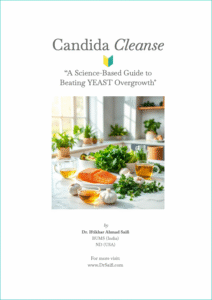 Candida Cleanse - A Science-Based Guide to Beating YEAST Growth by Dr. Iftikhar Ahmad Saifi